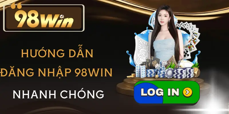 dang-nhap-98win-huong-dan